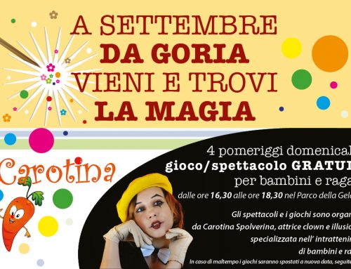 A settembre da Goria vieni e trovi la magia!